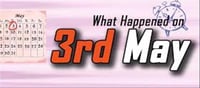 What happened on 03 May in history?